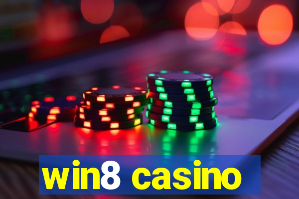 win8 casino